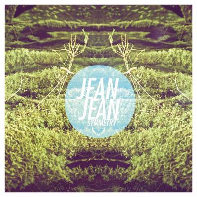 Jean Jean - Symmetry (chronique)