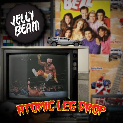 Jelly Beam - Atomic Leg Drop