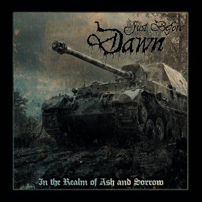 Just Before Dawn - In The Realm Os Ash And Sorrow