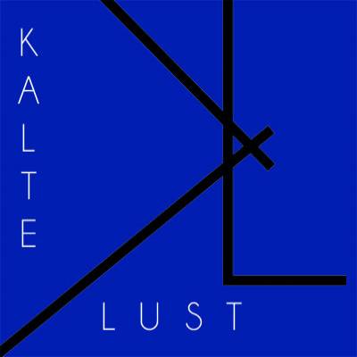 Kalte Lust - Somewhere outside the circle