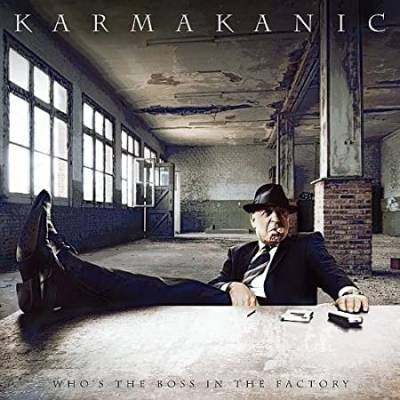 Karmakanic - Who's the boss in the factory ? (chronique)