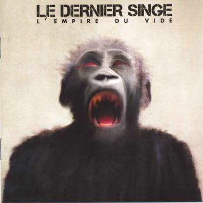 Le Dernier Singe - L'Empire Du Vide