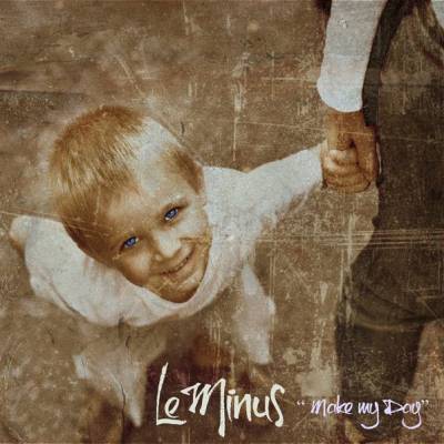 Le Minus - Make My Day (chronique)