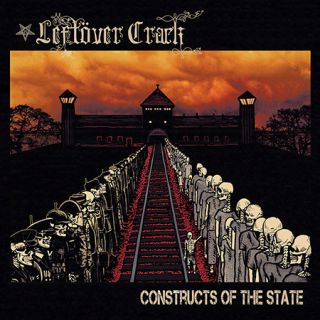 Leftöver Crack - Constructs Of The State