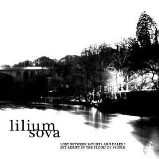 Lilium Sova - Lost Between Mounts and Dales / Set Adrift in the Flood of People (chronique)