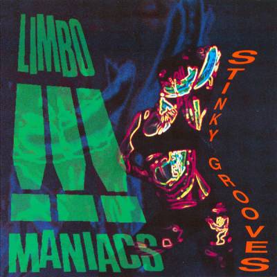 Limbomaniacs - Stinky Grooves (chronique)