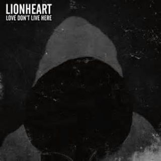 Lionheart - Love Don't Live Here (chronique)