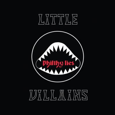 Little Villains - Philthy Lies (chronique)