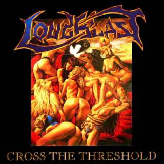 Loudblast - Cross the Threshold