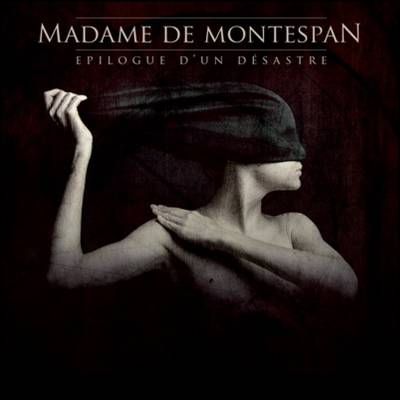 Madame de Montespan - Epilogue d'un désastre