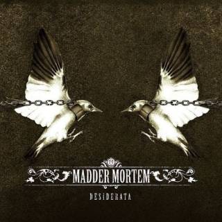 Madder Mortem - Desiderata