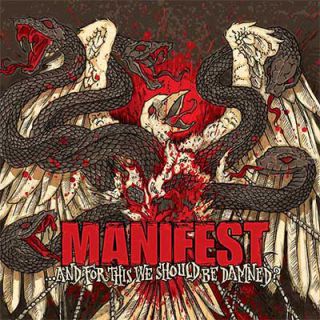 Manifest - ...And For This We Should Be Damned ?
