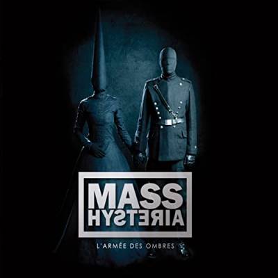 Mass Hysteria - L'armée des ombres