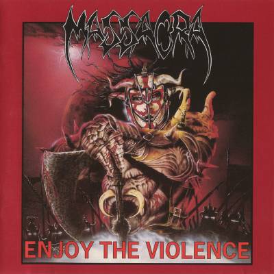 Massacra - Enjoy The Violence (chronique)