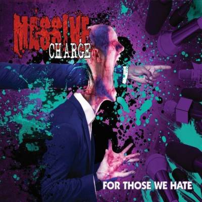 Massive Charge - For Those We Hate  (chronique)