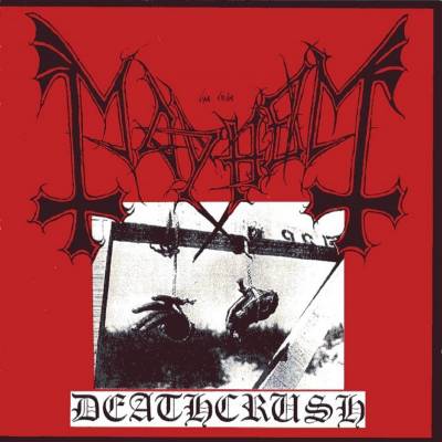 Mayhem - Deathcrush (chronique)