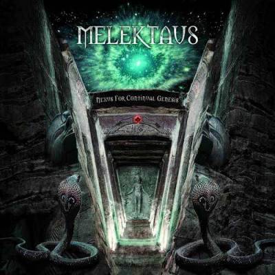 Melektaus - Nexus for Continual Genesis  (chronique)
