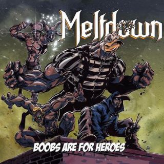 Meltdown - Boobs are for heroes