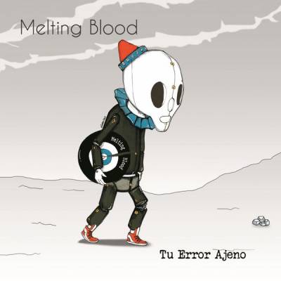 Melting Blood - Tu Error Ajeno