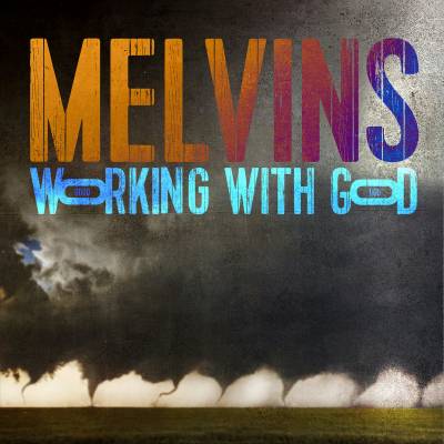 Melvins - Working With God (Melvins 1983)