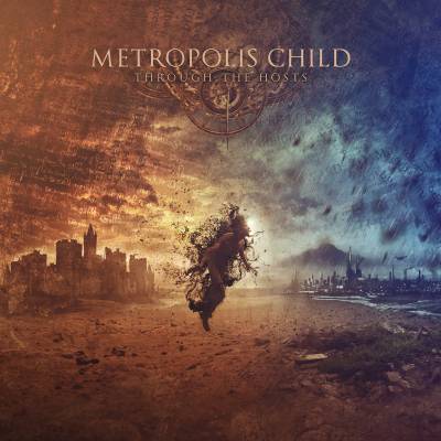 Metropolis Child - Through the hosts (chronique)