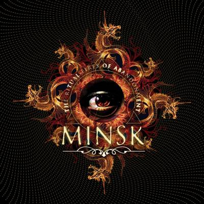 Minsk - The Ritual Fires of Abandonment