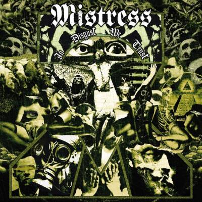 Mistress - In disgust we trust