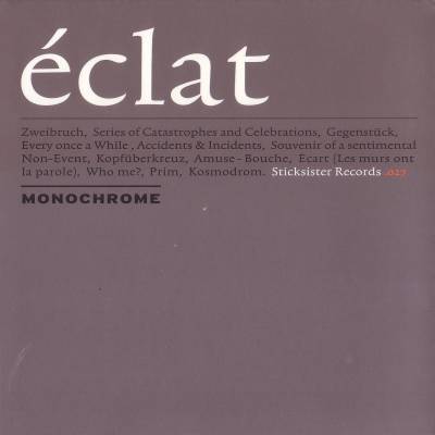 Monochrome - Eclat