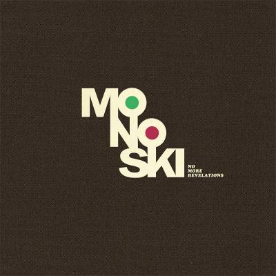 Monoski - No More Revelations