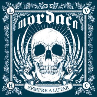 Mordaça - Sempre A Lutar (chronique)