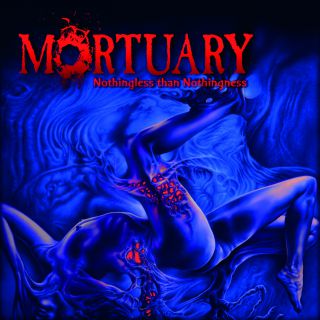 Mortuary - Nothingless than Nothingness (chronique)