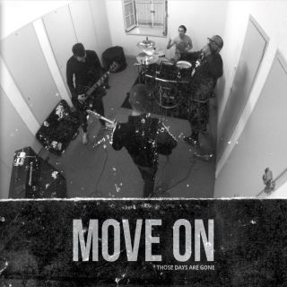 Move On - Those Days Are Gone 