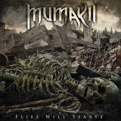 Mumakil - Flies Will Starve (chronique)