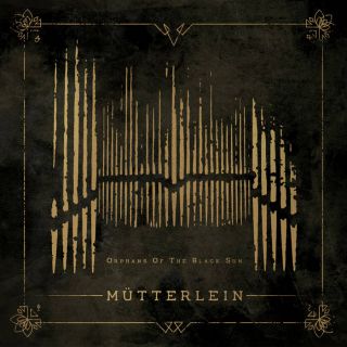 Mütterlein -  Orphans Of The Black Sun (EP) (chronique)