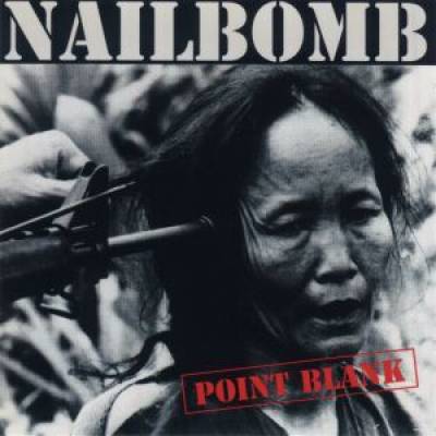 Nailbomb - Point Blank