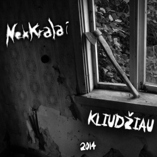 Nekkralai - Kliudziau (chronique)