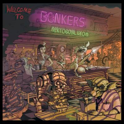 Nekrogoblikon - Welcome to Bonkers (chronique)