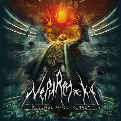 Nephren-ka - Revenge and Supremacy (chronique)