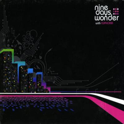 Nine Days Wonder - With Euphoria (chronique)