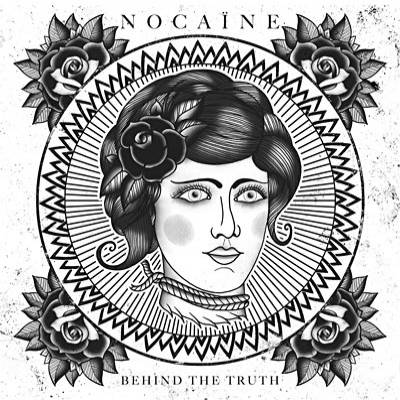 Nocaïne - Behind the truth