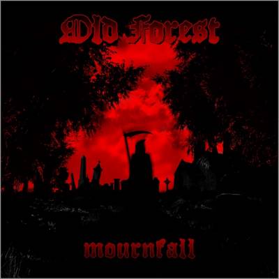 Old Forest - Mournfall