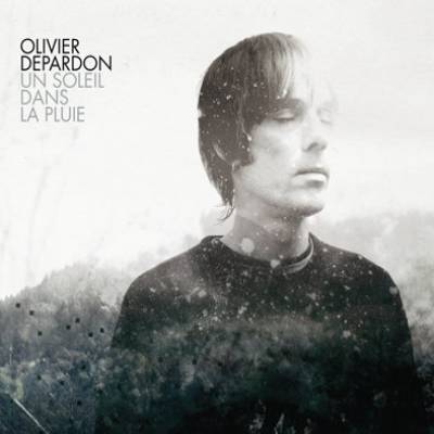 Olivier Depardon - Un Soleil Dans La pluie