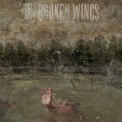 On Broken Wings - Going Down (chronique)