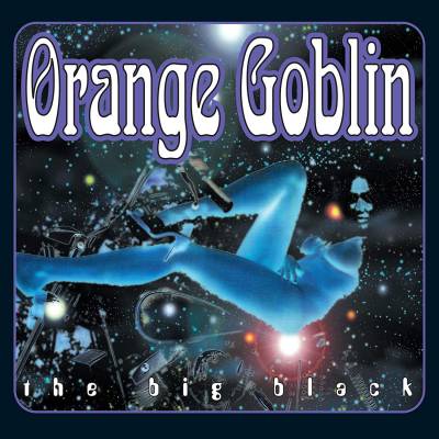 Orange Goblin - The Big Black