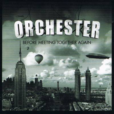 Orchester - Before meeting together again