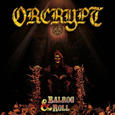 Orcrypt - Balrog & Roll