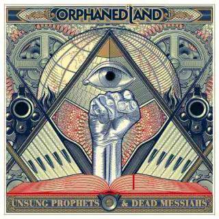 Orphaned Land - Unsung Prophets & Dead Messiahs (chronique)