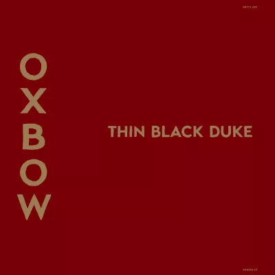 Oxbow - Thin Black Duke