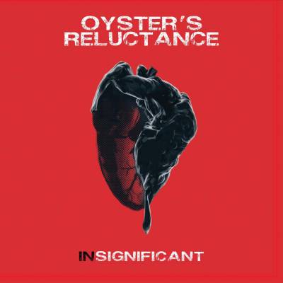 Oyster's Reluctance - Insignificant (chronique)