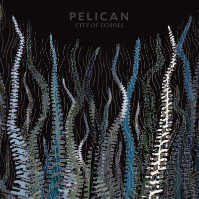 Pelican - City of Echoes